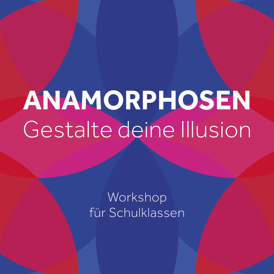 Anamorphosen - Workshop für Schulklassen